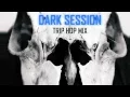 Lagu 🖤☠️🖤 Dark session trip hop music mix
