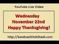Sandra s Stitch Stash November 22nd
