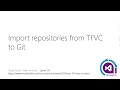 115 - Import repositories from TFVC to Git