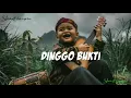 Download Lagu DINGGO BUKTI