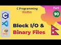 Block and Binary Files fread and fwrite C Programming Tutorial in Nepali