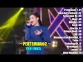 Download Lagu YENI INKA - PERTEMUAN 2 || FULL ALBUM TERBARU 2024