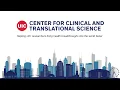 Introducing the Center for Clinical and Translational Science