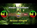 Lagu Always Somewhere - Scorpions ( Reggae ) Ft, Dj Rafzkie Remix