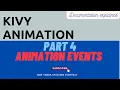Kivy Animation Part 4 Animation Events Kivy Documentation Explained