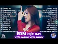 Download Lagu Thương Ly Biệt Remix ♫ BXH Nhạc Trẻ EDM Hot Trend TRIỆU VIEW - Top 15 Bản EDM TikTok Hay Nhất 2024