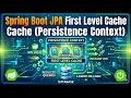 Spring Boot JPA First Level Cache Persistence Context CodeTav Management