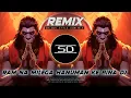 Download Lagu RAM NA MILEGA HANUMAN KE BINA DJ | SPEED DANCE EDM REMIX | JAY SHREE RAM | DJ SIDAY REMIX 2025 NEW