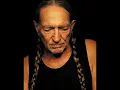 Willie Nelson - Angel Flying Too Close Too The Ground +