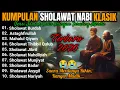 Lagu 🎼 UMPULAN SHOLAWAT NABI LAWAS IRINGAN SERULING MERDU | SHOLAWAT KLASIK ADEM PENENANG HATI 2026