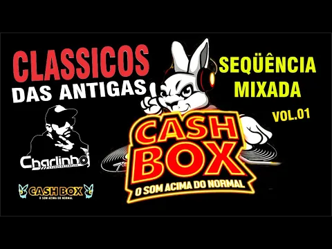 Download MP3 SEQUENCIA CLASSICOS FUNK DAS ANTIGAS EQUIPE CASH BOX O SOM ACIMA DO NORMAL CHARLINHO DJ