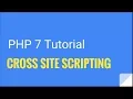 PHP 7 How to prevent cross-site scripting Tutorial No 22