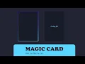How to create Magic Card using html and CSS Html5 Css3 Tips and Tricks