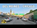 Des Moines to Chicago Scenic Drive Iowa to Illinois via I-80 I-88 in 4K