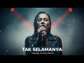 Lagu TAK SELAMANYA - WAYANG | Cover by Veloxia