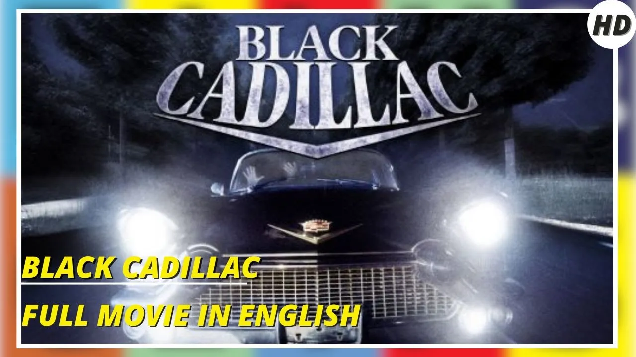 Black Cadillac | Thriller | Full movie in english