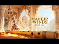 Winds Through the Old Mandir – Flute \u0026 Sitar in Timeless Tranquility