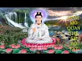 Download Lagu Nhạc Niệm Nam Mô Quan Thế Âm Bồ Tát êm dịu
