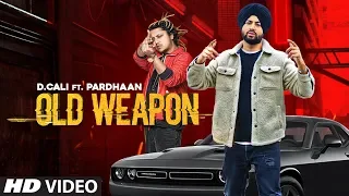 Old Weapon (Full Song) D Cali Ft. Pardhaan | Dmg | Dhruv G | Latest Punjabi Songs 2019