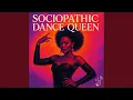 Lagu Sociopathic Dance Queen