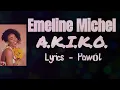 Emeline Michel - A K I K O with  Lyrics | Top Haitian Songs of ALL TIME | Pawòl