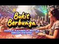 Download Lagu Bukit Berbunga : DJ Remix Indian Dangdut Style ( Full Bass Remix Cover)