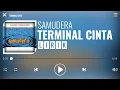 Download Lagu Samudera - Terminal Cinta [Lirik]