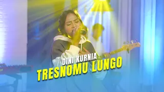 Download Dini Kurnia - Tresnomu Lungo | [Official Music Video ] MP3