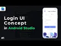 Login UI Concept in Android Studio - Android UI Design Tutorial