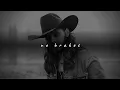 warren zeiders - no brakes (slowed + reverb)