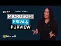 Introduction to Microsoft Priva and Microsoft Purview SC-900 Episode 7