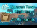 Raft Caravan Town Historian Achievement Guide and All Blueprint Locations