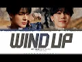 Lagu NCT JNJM 'WIND UP' Lyrics (엔시티 제노재민 WIND UP 가사) [Color Coded Han_Rom_Eng] | ShadowByYoongi