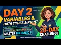 Python Variables Data Types The Print Function Day 2
