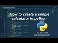 How to create a simple calculator in Python python mini project