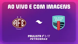JOGO COMPLETO: FERROVIÁRIA X TEAL RISING ACADEMY | RODADA 5 |PAULISTA F SUB17 PETROBRAS 2026
