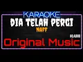 Download Lagu Karaoke Dia Telah Pergi ( Original Music ) HQ Audio - Naff