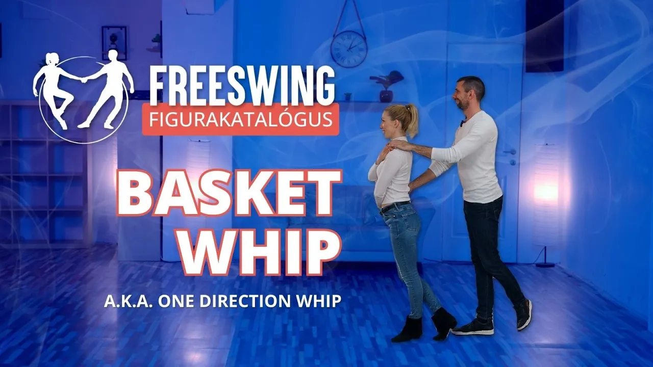 Basket Whip (One Direction Whip) - West Coast Swing figurakatalógus