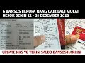 6 BANSOS BERUPA UANG CAIR LAGI MULAI BESOK 22 - 31 DESEMBER 2025❗️SEGERA CAIRKAN AGAR TIDAK HANGUS