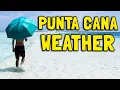 What s the Weather Like in Punta Cana Around the Year