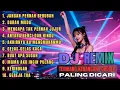 Full Album DJ Remix Tembang Kenangan – Lagu Lawas Populer Sepanjang Masa | Nonstop Tanpa Iklan