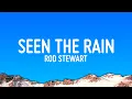 Download Lagu Rod Stewart - Have You Ever Seen The Rain (Lyrics)