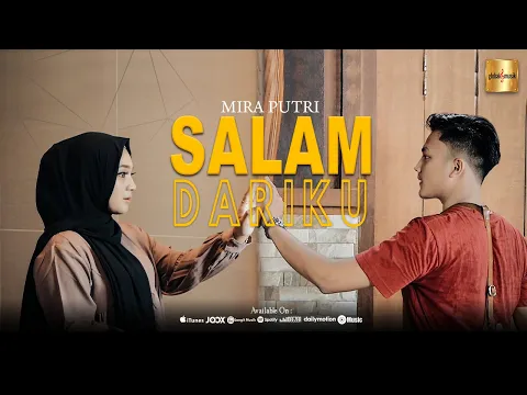Download MP3 Mira Putri - Salam Dariku (Official Music Video)