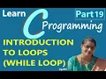 C - INTRODUCTION TO LOOPS