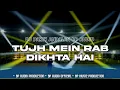 Download Lagu DJ TUJH MEIN RAB DIKHTA HAI ANDALAN BP AUDIO