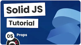 Solid JS Tutorial - Using Props