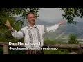Download Lagu Dan Mangilovschi - NE CHEAMA NEAMUL ROMANESC