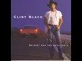 Nothin' But The Taillights - Clint Black