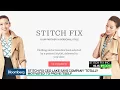 Stitch Fix Makes Trading Debut After Disappointing IPO