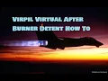 HOW TO SET UP VIRTUAL AFTERBURNER DETENT ON VIRPIL THOTTLE PART 2 OF 3 ADVANCED SETTINGS S